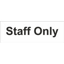 Staff Only Sign - Self Adhesive Vinyl - 100mm x 300mm - SS033SA