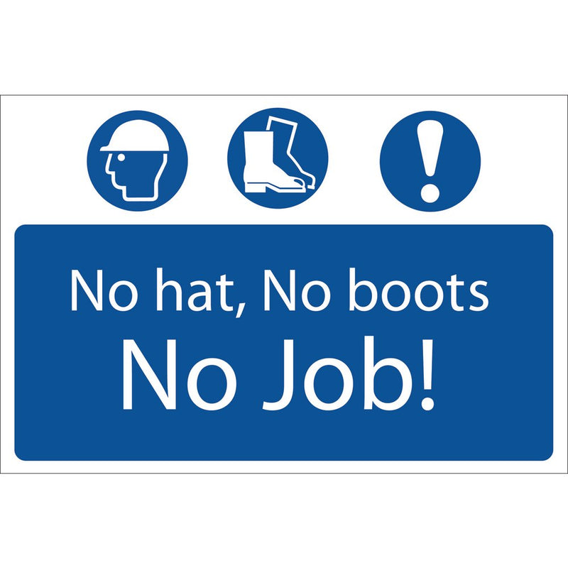 'No Hat, No Boots, No Job' Mandatory Sign